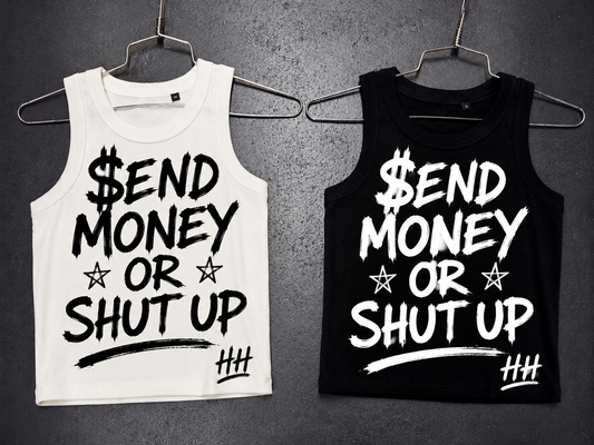 $end Money or Shut Up Tanks